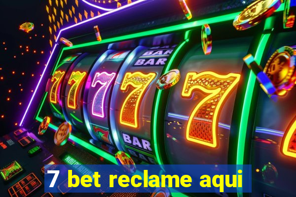 7 bet reclame aqui